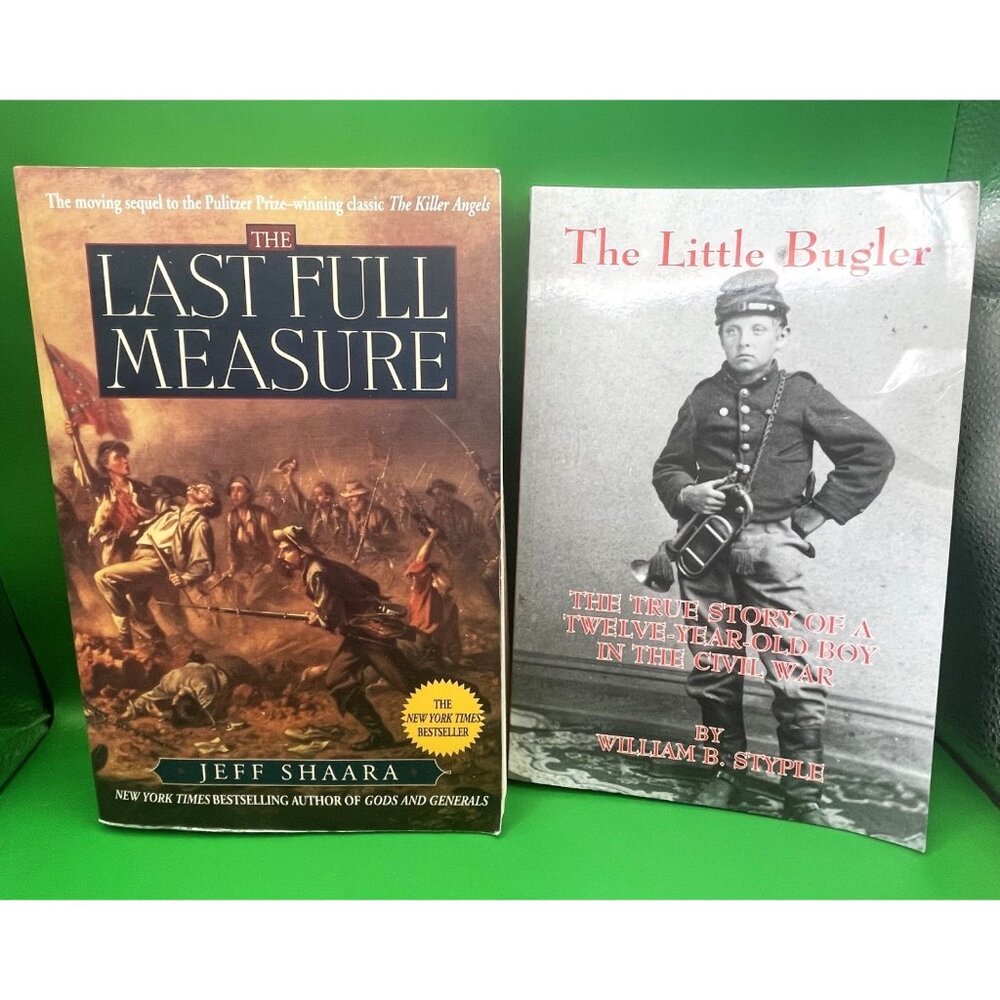 Civil War Books Lot of 2 Last Full Measure Jeff Shaara Little Bugler Historical